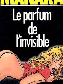 Le Parfum De L'invisible - Manara